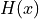 H(x)